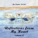 Reflections from My Heart : Volume II - Book
