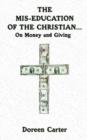 The Mis-education of The Christian... : On Money and Giving - Book