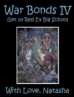 War Bonds IV : Get 10 Red E4 Big School with Love, Natasha - Book