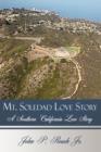Mt. Soledad Love Story : A Southern California Love Story - Book