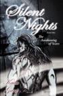 Silent Nights Book Two : The Awakening of Scars - Book