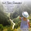 Out There Somewhere : The True Story of an Adoptee's Search for Her Biological Heritage - Book
