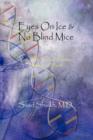 Eyes On Ice & No Blind Mice : Visions of Science from the Science of Vision - Book