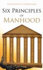 Six Principles of Manhood - Book