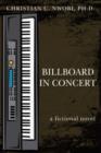 Billboard in Concert : A Fictional Novel - Book