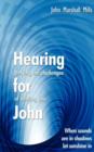 Hearing for John : Defying the Challenges of Hearing Loss - Book