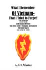 What I Remember of Vietnam I Tried To Forget - Book