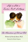 Life is Like a Tootsie Roll(R) Lollipop : The Adventures of Sib and Bib - Book