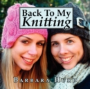 Back To My Knitting - Book