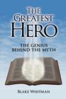 The Greatest Hero : The Genius Behind the Myth - Book