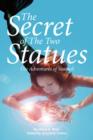 The Secret of The Two Statues : The Adventures of Seashell - Book