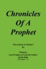 Chronicles Of A Prophet : Revelation In Motion - Book