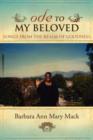 Ode to My Beloved : Songs from the Realm of Goodness - Book