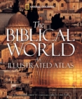 The Biblical World : An Illustrated Atlas - Book