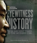 Eyewitness to History : From Ancient Times to the Modern Era - Book