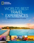 World's Best Travel Experiences : 400 Extraordinary Places - Book