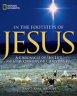 In the Footsteps of Jesus : A Chronicle of His Life and the Origins of Christianity - Book
