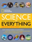 National Geographic Science of Everything : How Things Work in Our World - Book