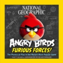 Angry Birds Furious Force : The Physics at Play in the World's Most Popular Game - Book