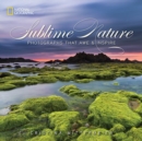 Sublime Nature : Photographs That Awe and Inspire - Book