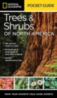 National Geographic Pocket Guide to Trees and Shrubs of North America - Book