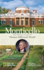 Monticello : The Official Guide to Thomas Jefferson's World - Book