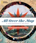 All Over the Map : A Cartographic Odyssey - Book