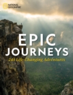 Epic Journeys : 100 Life-Changing Adventures - Book