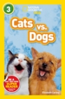 National Geographic Kids Readers: Cats vs. Dogs - Book