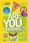 Are You "Normal"? : More Than 100 Questions That Will Test Your Weirdness - Book