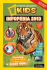 National Geographic Kids Infopedia 2013 - Book