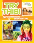 Try This! : 50 Fun Experiments for the Mad Scientist in You - Book