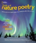 National Geographic Kids Book of Nature Poetry : More Than 200 Poems with Photographs That Float, Zoom, and Bloom! - Book