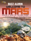Welcome to Mars : Making a Home on the Red Planet - Book