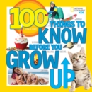 100 Things to Know Before You Grow Up - Book