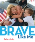 Brave Like Me - Book