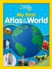 National Geographic Kids My First Atlas of the World : A Child's First Picture Atlas - Book