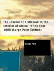The Journal of a Mission to the Interior of Africa in the Year 1805 - Book