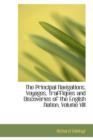 The Principal Navigations, Voyages, Traffiques and Discoveries of the English Nation, Volume VIII - Book