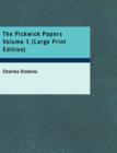 The Pickwick Papers Volume 1 - Book