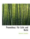 Prometheus : Fa1/4r Licht Und Recht - Book