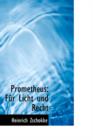 Prometheus : Fa1/4r Licht Und Recht - Book