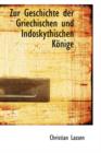 Zur Geschichte Der Griechischen Und Indoskythischen Kapnige - Book