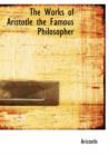 The Works of Aristotle the Famous Philosopher - Book