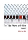 The Tidal Wave and Other Stories - Book