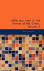 Little Journeys to the Homes of the Great, Volume 3 - Book