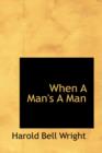 When a Man's a Man - Book