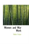 Women and War Work - Book