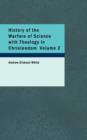History of the Warfare of Science with Theology in Christendom Volume 2 - Book