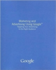 Marketing and Advertising Using Google - Book